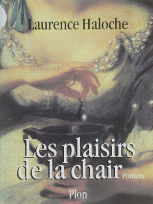 cover image of Les Plaisirs de la chair